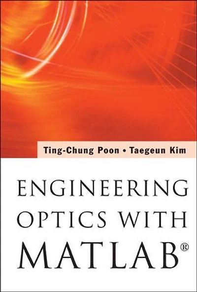 Engineering Optics With MatlabÂ®