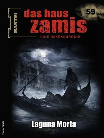 Das Haus Zamis 59: Laguna Morta