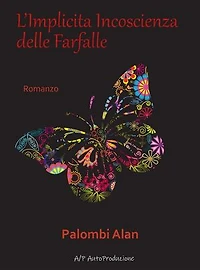 L'Implicita Incoscienza delle Farfalle