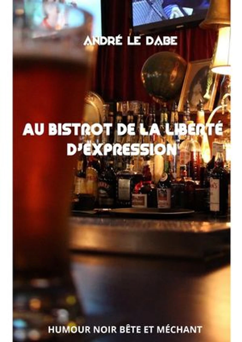 Au Bistrot de la Liberté d'Expression: Humour Noir