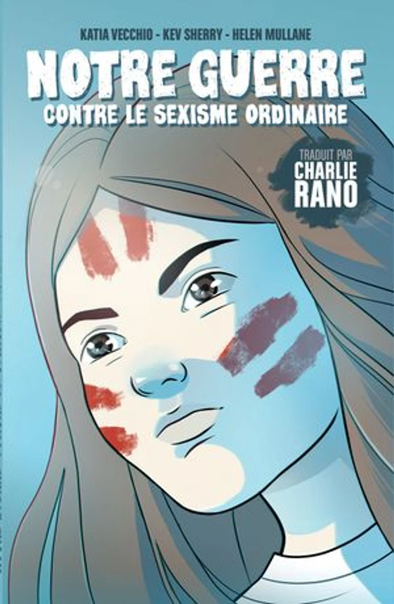 Notre guerre contre le sexisme ordinaire