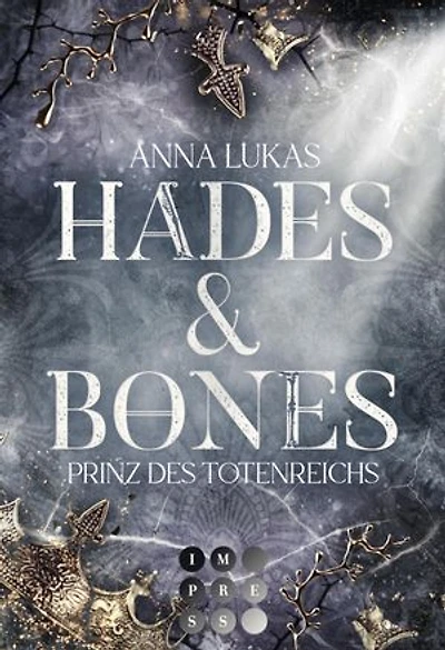 Hades & Bones: Prinz des Totenreichs: Enemies to Lovers Romance trifft auf griechische Mythologie in modernem Urban Fantasy Setting