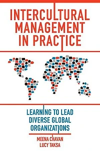 Intercultural Management Practice: Learning to Lead Diverse Global Organizations