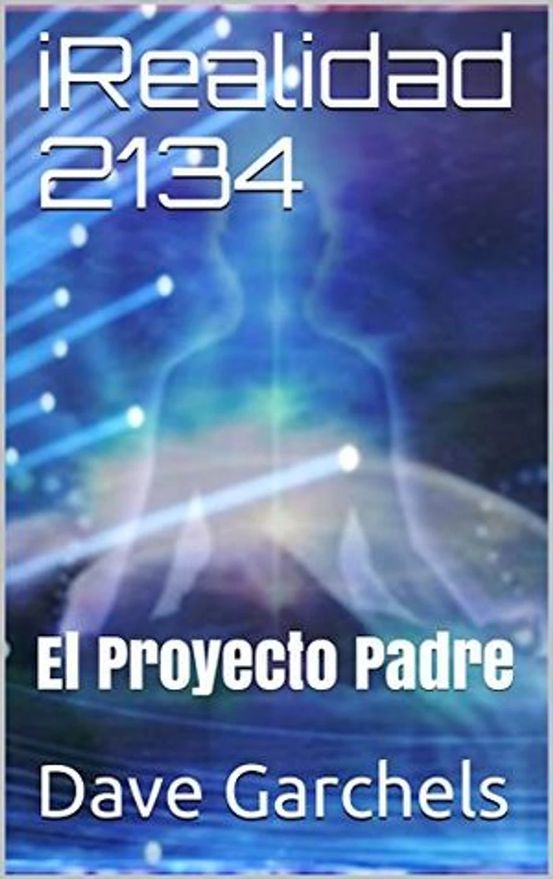 i Realidad 2134: El Proyecto Padre