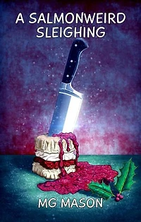 A Salmonweird Sleighing: Salmonweird, #2