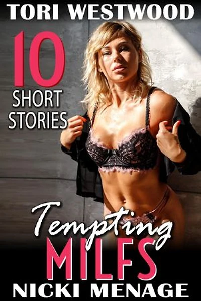 Tempting MILFs – 10 Short Stories: MILF Bundles, #10