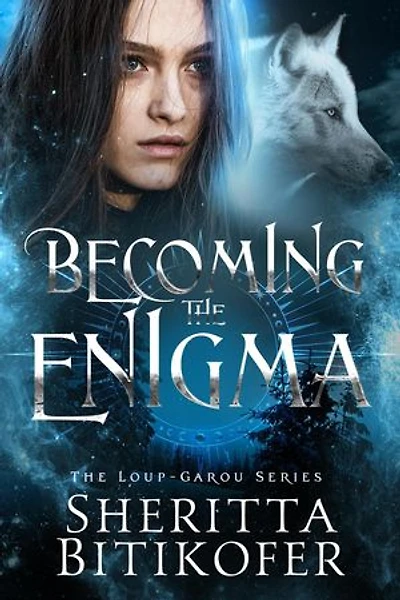 Becoming the Enigma: The Loup-Garou Series, #2