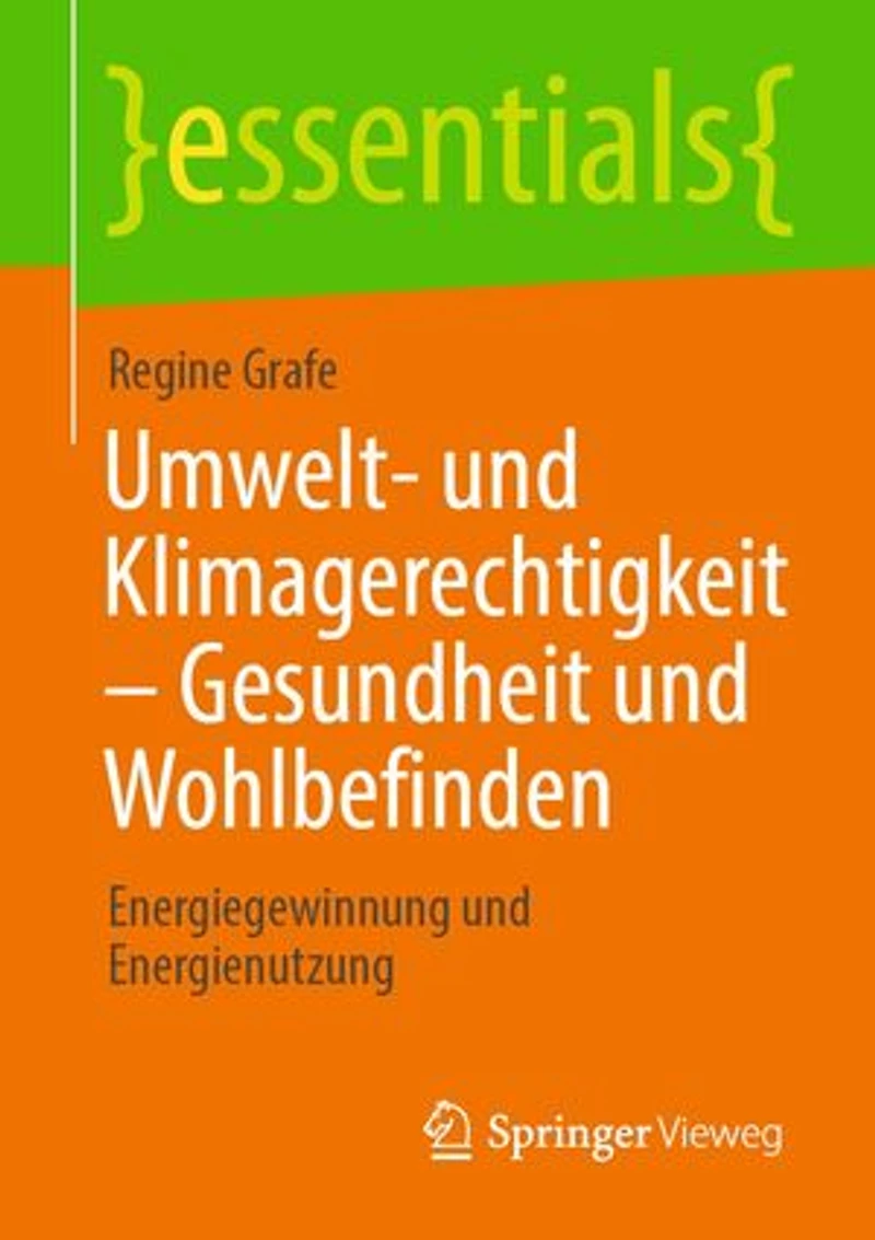 Umwelt- und Klimagerechtigkeit – Gesundheit und Wohlbefinden: Energiegewinnung und Energienutzung