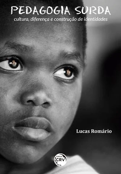 PEDAGOGIA SURDA: cultura, diferença e construção de identidades