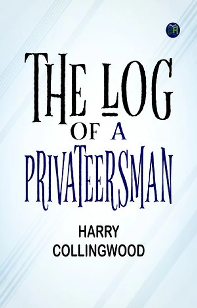 The Log of a Privateersman
