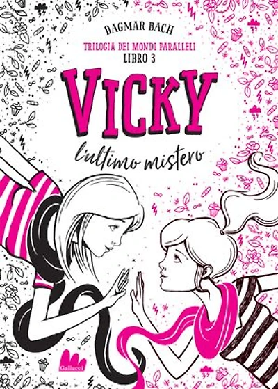 Trilogia dei mondi paralleli 3. Vicky. L'ultimo mistero