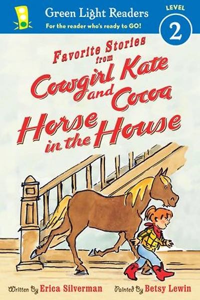 Favorite Stories from Cowgirl Kate and Cocoa: Horse the House (Reader)