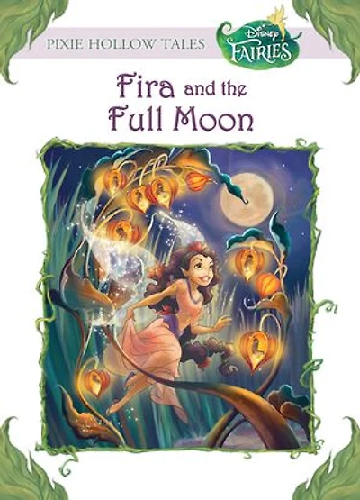 Disney Fairies: Fira And The Full Moon (disney Fairies)
