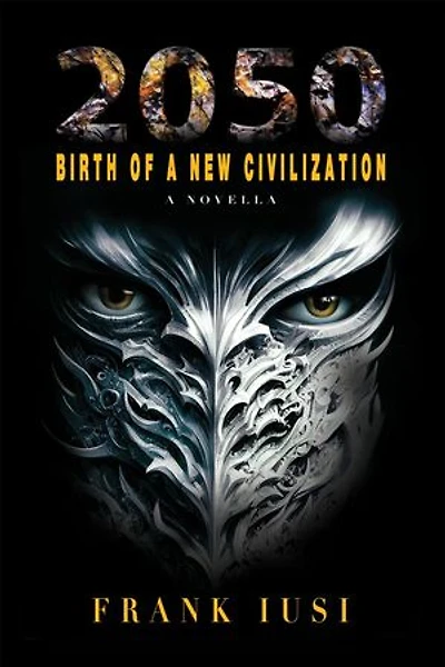 2050: Birth of a New Civilization