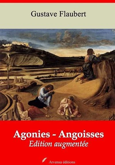 Agonies - Angoisses – suivi d'annexes: Nouvelle édition 2019