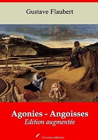 Agonies - Angoisses – suivi d'annexes: Nouvelle édition 2019