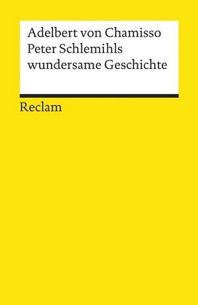 Peter Schlemihls wundersame Geschichte: Textausgabe mit Anmerkungen/Worterklärungen – Chamisso, Adelbert von – Deutsch-Lektüre, Deutsche Klassiker der Literatur – 93