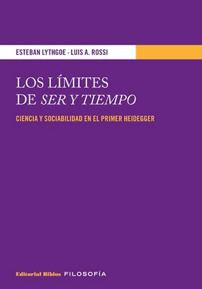 Los límites de Ser y Tiempo: Ciencia y sociabilidad en el primer Heidegger