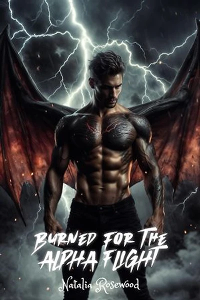 Burned for the Alpha Flight: A Dark Reverse Harem Omegaverse Dragon Shifter Romance: Wings of Fire and Fate