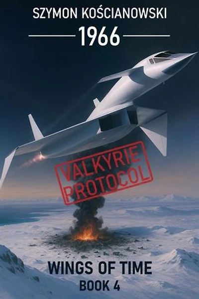 1966 – Valkyrie Protocol: Wings of Time, #4