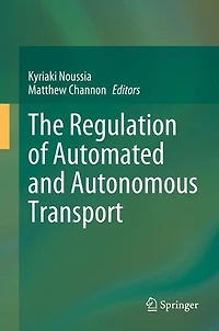 The Regulation of Automated and Autonomous Transport