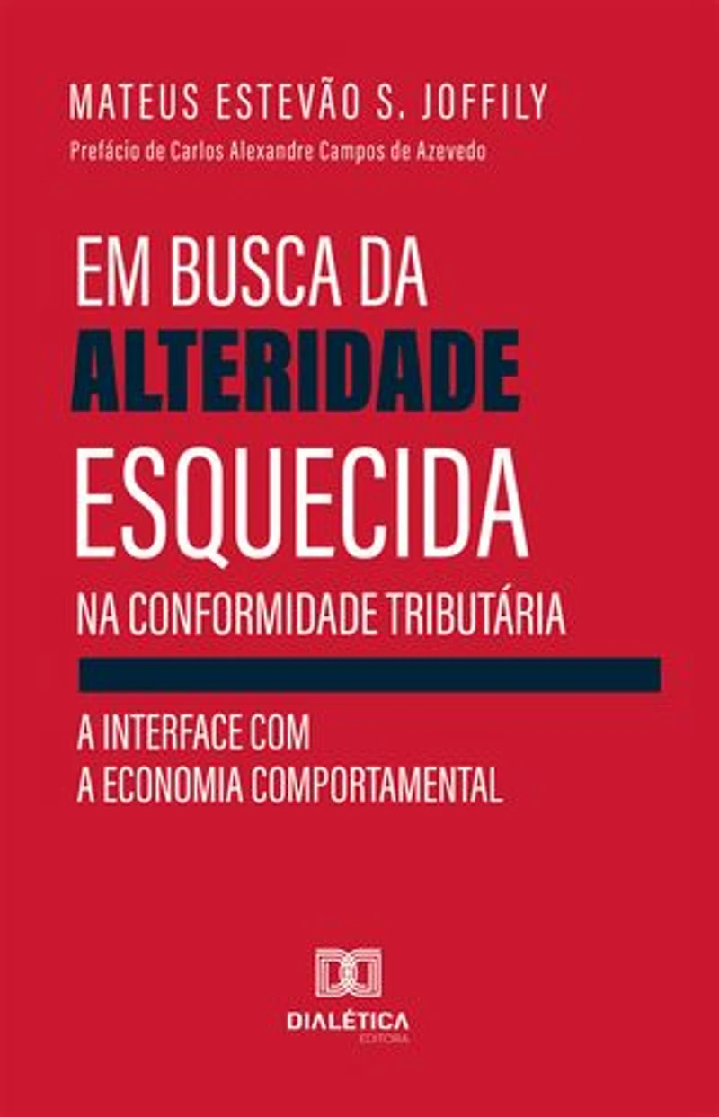 Em busca da alteridade esquecida na conformidade tributária: a interface com a economia comportamental