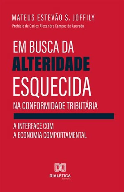 Em busca da alteridade esquecida na conformidade tributária: a interface com a economia comportamental