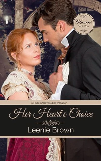 Her Heart's Choice: A Pride and Prejudice Variation