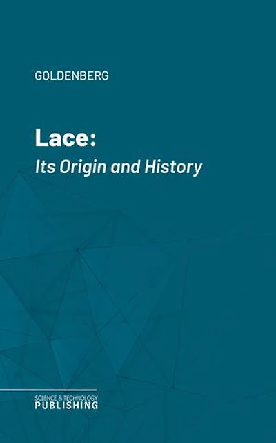 Lace: Its Origin and History