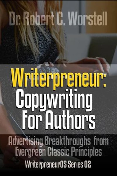 Writerpreneur: Copywriting for Authors: Writerpreneur Guides, #2