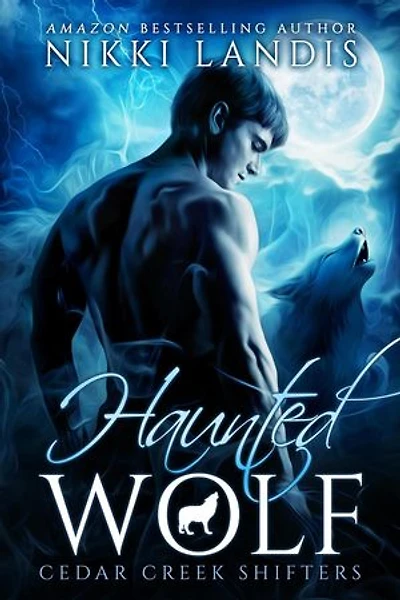 Haunted Wolf: Cedar Creek Shifters, #1