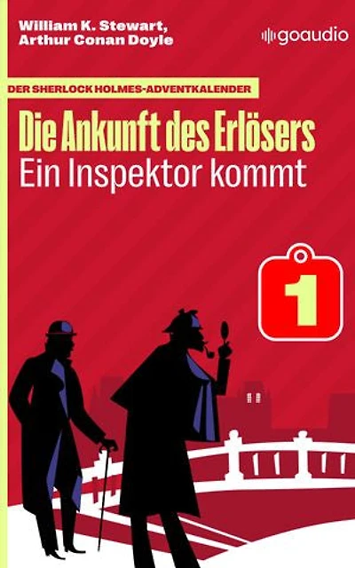 Ein Inspektor kommt: Der Sherlock Holmes-Adventkalender: Die Ankunft des Erlösers, Folge 1