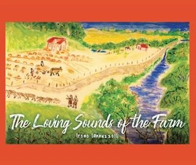The Loving Sounds of the Farm
