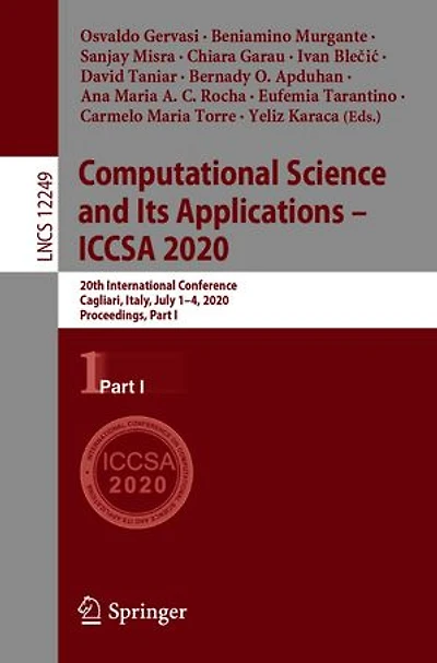 Computational Science And Its Applications - Iccsa 2020: 20th International Conference, Cagliari, Italy, July 1-4, 2020, Proceedings, Part I