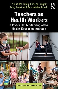 Teachers As Health Workers: A Critical Understanding Of The Health-education Interface