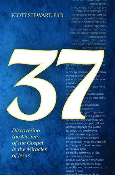 37: Discovering the Mystery of the Gospel in the Miracles of Jesus
