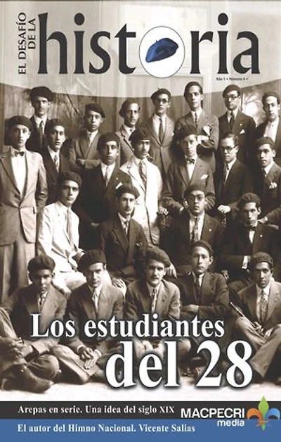 Los estudiantes del 28. (El Desafío de la Historia. Vol. 4)