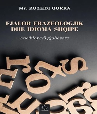 Fjalor Frazeologjik dhe Idioma Shqipe