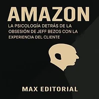 AMAZON: LA PSICOLOGÍA DETRÁS DE LA OBSESIÓN DE JEFF BEZOS CON LA EXPERIENCIA DEL CLIENTE