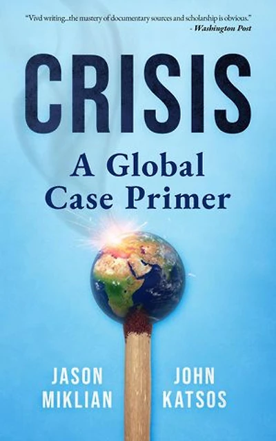 CRISIS: A Global Case Primer
