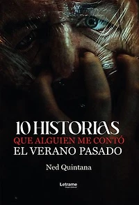 10 historias que alguien me contó el verano pasado