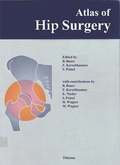 Atlas of Hip Surgery