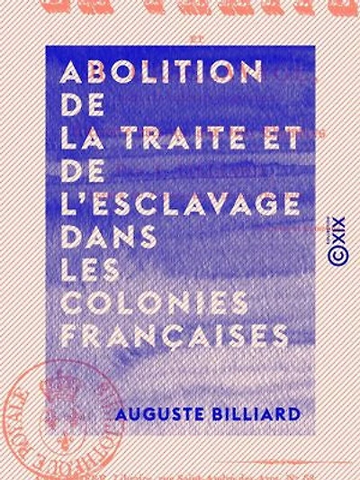 Abolition de la traite et de l'esclavage dans les colonies françaises
