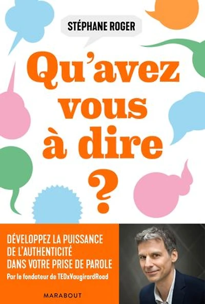 QU'AVEZ VOUS A DIRE