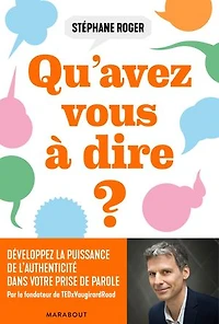 QU'AVEZ VOUS A DIRE