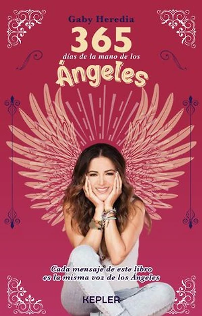 365 días de la mano de los ángeles: Cada mensaje de este libro es la misma voz de los Ángeles