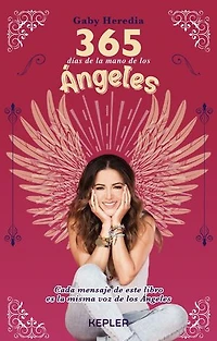 365 días de la mano de los ángeles: Cada mensaje de este libro es la misma voz de los Ángeles