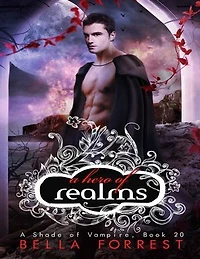 A Hero of Realms: A Shade of Vampire Book 20