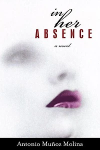 In Her Absence: A Novel