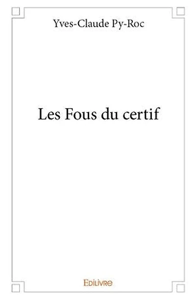 Les Fous du certif